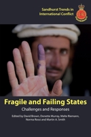 Fragile and Failing States: Challenges and Responses (Sandhurst Trends in International Conflict): 2 1912440199 Book Cover