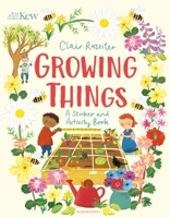 KEW: Growing Things: A Sticker and Activity Book 1408899167 Book Cover
