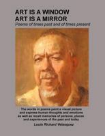 Art is a window, Art is a mirror: poems of times past and of times present 1523619511 Book Cover
