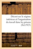 Décret portant règlement d'administration publique sur le régime intérieur 232903282X Book Cover