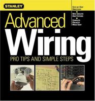 Advanced Wiring: Pro Tips and Simple Steps (Stanley Complete Projects Made Easy)
