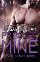 Prisoner Mine 1941899188 Book Cover