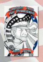 Captain Jack for President 1479736058 Book Cover