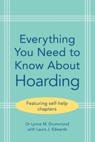 Everything You Need to Know about Hoarding 1009466097 Book Cover