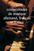 Grands compositeurs de musique allemand, français et italien 9357337148 Book Cover