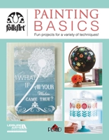 Painting Basics | Leisure Arts 1464741158 Book Cover