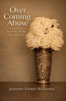 Over Coming Abuse: Standing Strong Through It All B0CC8Z1R9R Book Cover