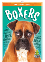 Boxers (My Favorite Dog) 1645194604 Book Cover