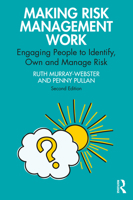 Making Risk Management Work: Engaging People to Identify, Own and Manage Risk 1032158352 Book Cover