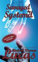 Savaged by Systemd: an Erotic Unix Encounter 1642350133 Book Cover