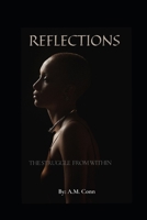 Reflections: The Struggles From Within B08YP63FSV Book Cover