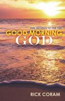 Good Morning God: Daily Devotions For One Year 1622453433 Book Cover