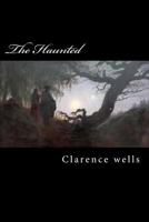 The Haunted: Ohio Ghost Stories 1985582465 Book Cover
