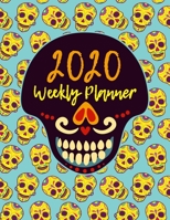 Sugar Skull Planner 2020: Dated Weekly Planner With To Do Notes & Year At A Glance and More, Gift for Sugar Skull Lover 1712816209 Book Cover