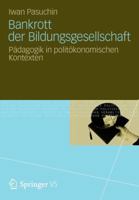Bankrott Der Bildungsgesellschaft: Padagogik in Politokonomischen Kontexten 3531196375 Book Cover