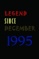 LEGEND SINCE DECEMBER 1995 Notebook Birthday Gift: Lined Notebook / Journal Diary Gift, 6x9, 120 Pages, Soft Cover with Matte Finish 1676190171 Book Cover