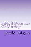 Biblical Doctrines of Marriage 1548260975 Book Cover