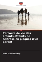 Parcours de vie des enfants atteints de sclérose en plaques d'un parent (French Edition) 6208250587 Book Cover