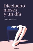 Dieciocho Meses y Un Dia 8416517002 Book Cover