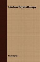 Modern Psychotherapy 1406738387 Book Cover
