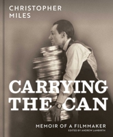 Carrying the Can: Memoir of a Filmmaker 1917458371 Book Cover