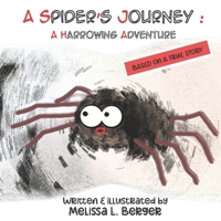 A Spider's Journey: A Harrowing Adventure B0CL4TDWNS Book Cover