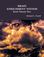 BRAIN ENRICHMENT SYSTEM Book Twenty-Two 132908019X Book Cover