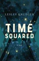 Time Squared 1770415920 Book Cover