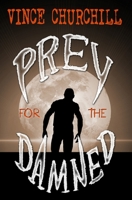 PREY FOR THE DAMNED 1988837227 Book Cover