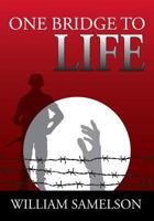 One Bridge to Life: A Personal Memoir 0945938020 Book Cover