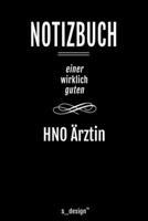 Notizbuch f�r HNO �rzte / HNO Arzt / HNO �rztin: Originelle Geschenk-Idee [120 Seiten liniertes blanko Papier ] 167722679X Book Cover