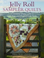 Jelly Roll Sampler Quilts: 10 Stunning Quilts to Make from 50 Patchwork Blocks 0715338447 Book Cover