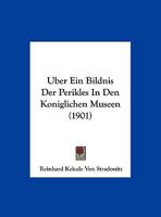Uber Ein Bildnis Der Perikles In Den Koniglichen Museen 1160289603 Book Cover