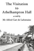 The Visitation to Athelhampton Hall 0955581532 Book Cover