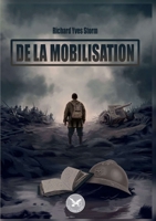 De la mobilisation (French Edition) 2390660568 Book Cover