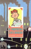 A Northern Childhood 0582254043 Book Cover
