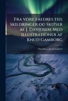 Fra Vore Faedres Tid (1884) 1148433244 Book Cover