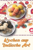 Kochen auf indische Art: Prep-and-Go-Restaurant-Favoriten für zu Hause B0BF9BKSZV Book Cover
