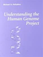 Understanding the Human Genome Project (2nd Edition) (Special Topics in Biology Series) 0805367748 Book Cover