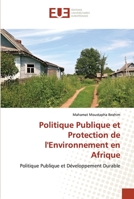Politique Publique et Protection de l'Environnement en Afrique 6203426067 Book Cover