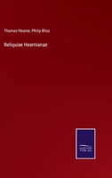 Reliquiae Hearnianae 3375168594 Book Cover