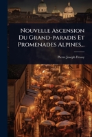 Nouvelle Ascension Du Grand-paradis Et Promenades Alpines... 1277348677 Book Cover