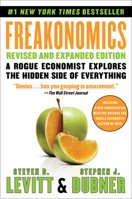 Freakonomics: A Rogue Economist Explores the Hidden Side of Everything 0061242705 Book Cover