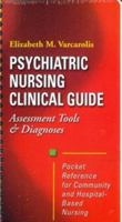 Psychiatric Nursing Clinical Guide: Assessment Tools & Diagnosis 0721683363 Book Cover