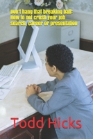 Don't hang that breaking ball: How to not crush your job search, career or presentation B0841ZGNR1 Book Cover