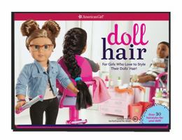 Doll Hair: For Girls Who Love to Style Their Dolls' Hair! 168337102X Book Cover