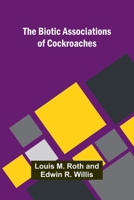 The Biotic Associations of Cockroaches 9367246714 Book Cover