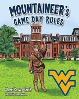 The Mountaineer's Game Day Rules 162086651X Book Cover