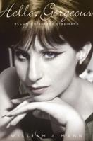 Hello, Gorgeous: Becoming Barbra Streisand 0544104463 Book Cover