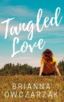 Tangled Love B08CG4DF78 Book Cover